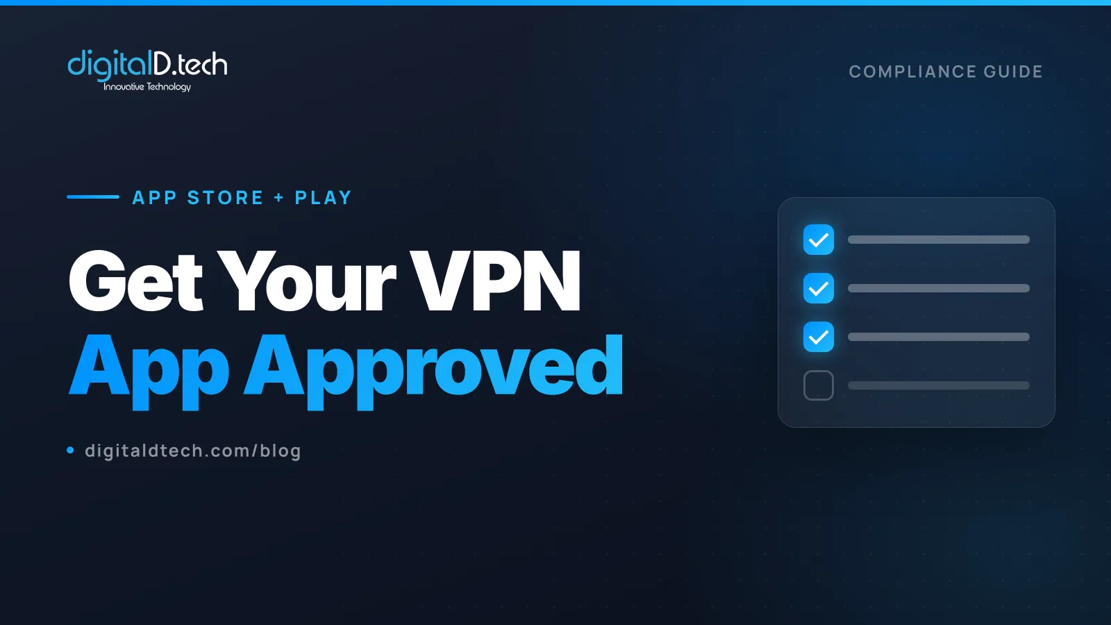 Getting a VPN App Approved on the App Store and Google Play